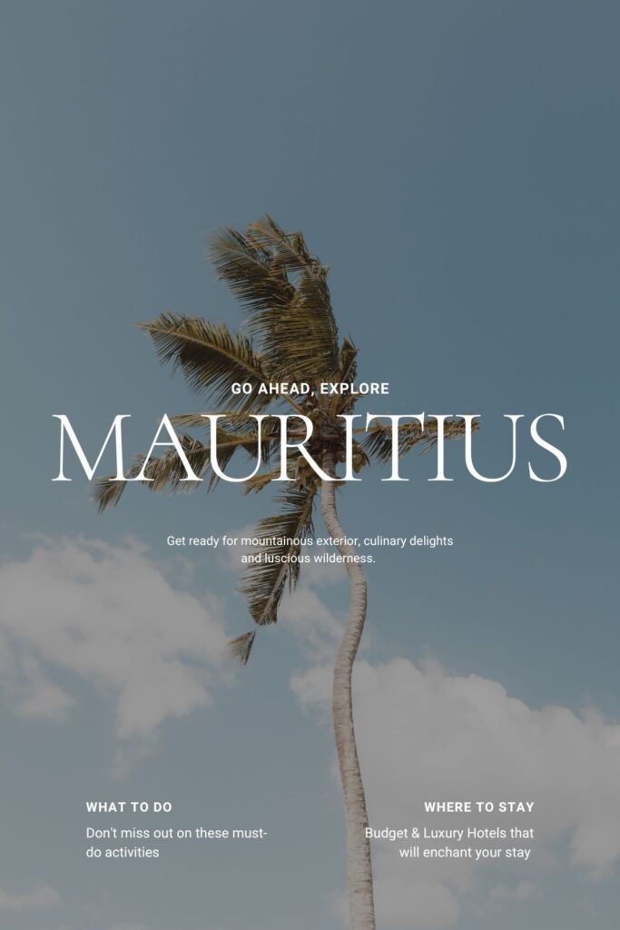 Visiting Mauritius: What to Do & Where to Stay