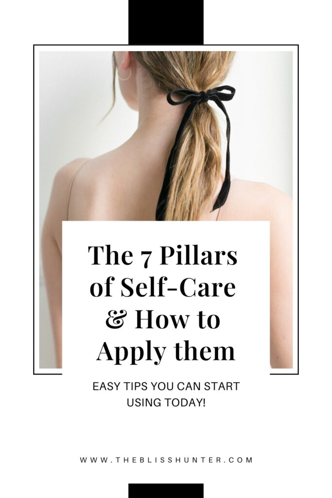 Graphic showcasing 'The 7 Pillars of Self-Care' with an image of a woman's back, featuring her hair tied with a black ribbon.