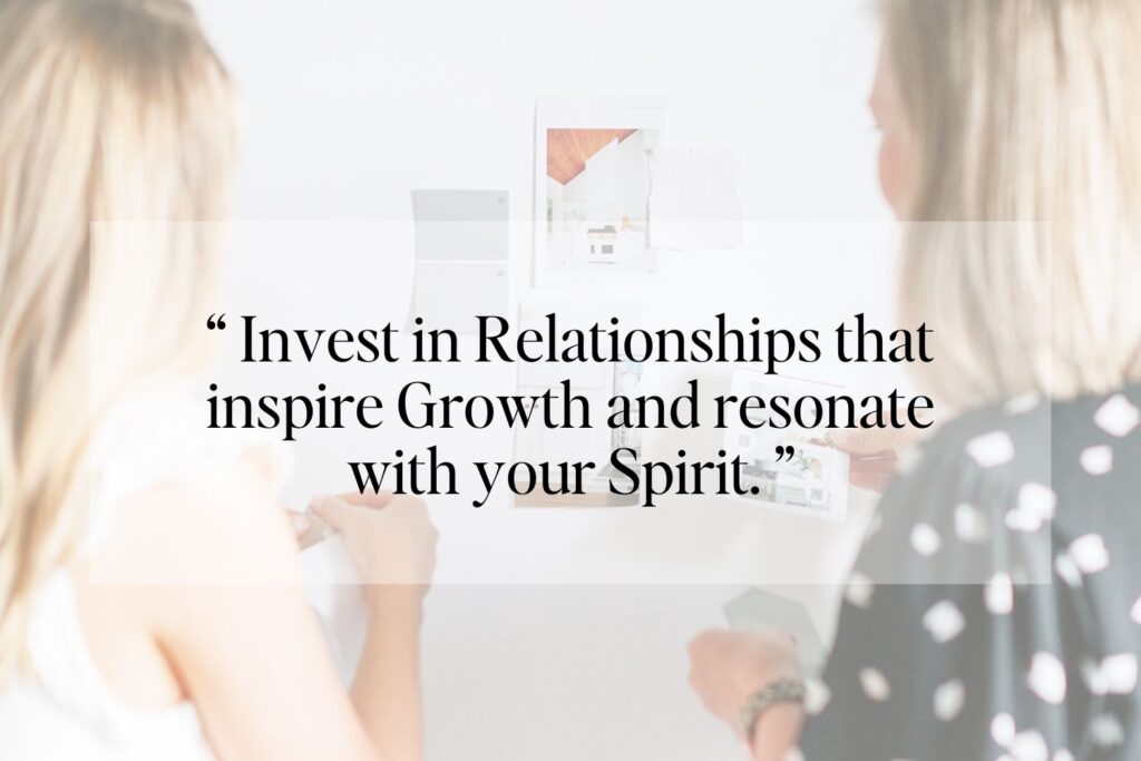 Two individuals collaborating with a focus on a quote 'Invest in Relationships that inspire Growth and resonate with your Spirit.