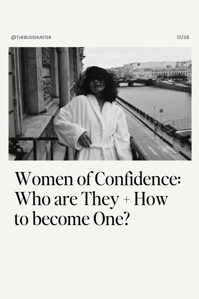 Women of Confidence: Who are they + How to become one?