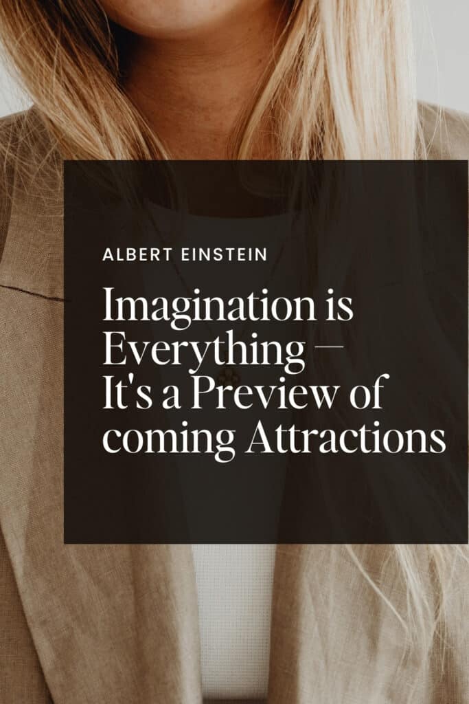 Imagination is Everything - Law of Attraction, Albert Einstein